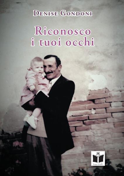 Riconosco i tuoi occhi - Denise Gondoni - copertina
