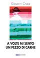 A volte mi sento un pezzo di carne - Giovanni Croce - copertina