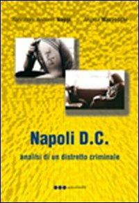 Napoli D.C. - Salvatore A. Nappi,Angela Mazzocchi - copertina