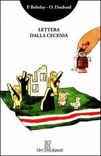 Lettera dalla Cecenia - Philippe Bohelay,Olivier Daubard - copertina