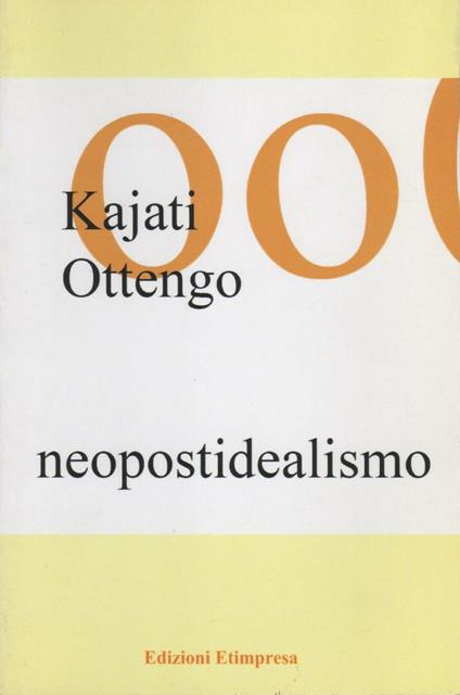 Neopostidealismo - Pierfrancesco M. Rovere,Ottengo Kajati - copertina