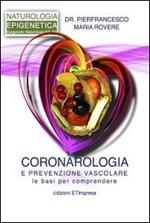 Coronarologia e prevenzione vascolare. Le basi per comprendere