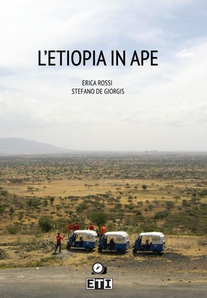 L' Etiopia in Ape - Erica Rossi,Stefano De Giorgis - copertina