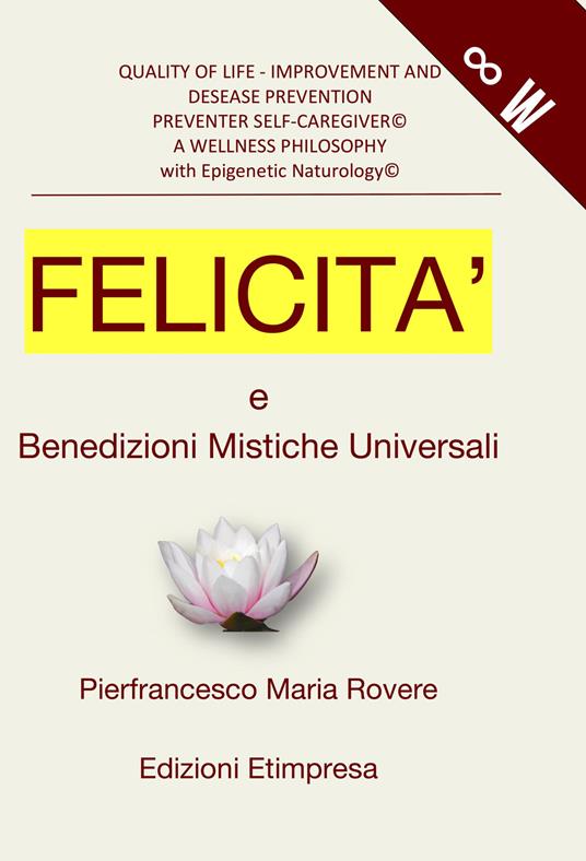 Felicità e benedizioni mistiche universali - Pierfrancesco Maria Rovere - copertina