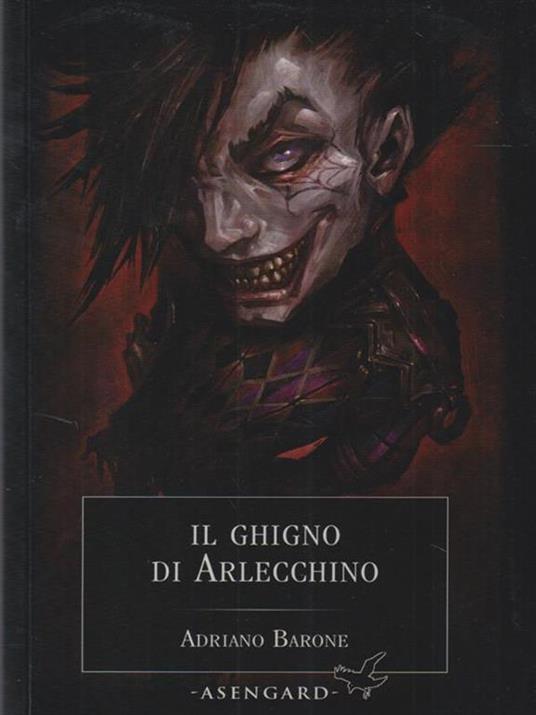 Il ghigno di Arlecchino - Adriano Barone - 2