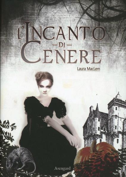 L'incanto di cenere - Laura MacLem - copertina