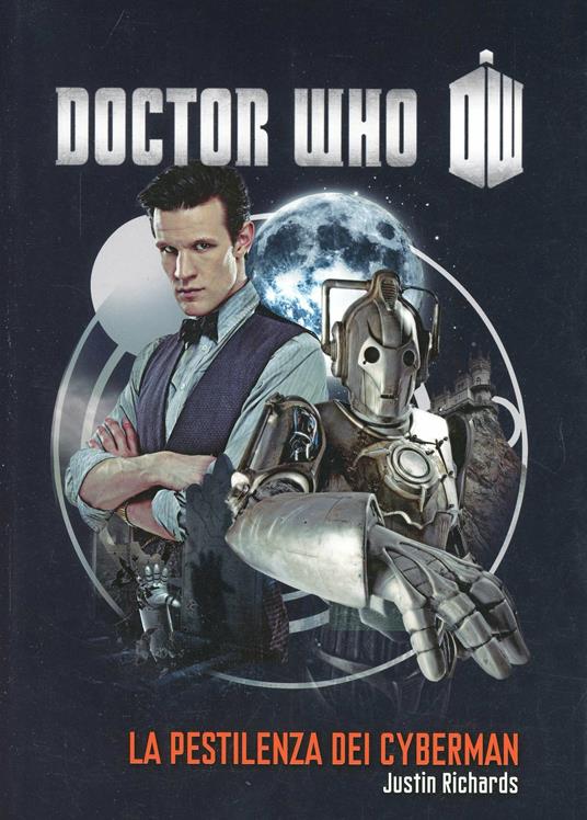 La pestilenza dei cybermen. Doctor Who - Justin Richards - copertina