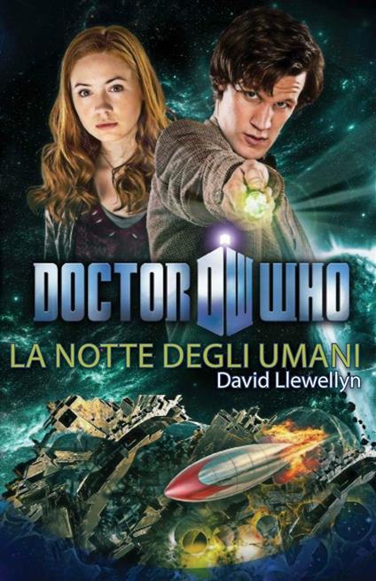 La notte degli umani. Doctor Who - David Llewellyn - ebook
