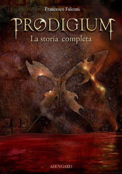 Prodigium. La storia completa - Francesco Falconi - ebook