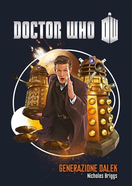 La generazione dei Dalek. Doctor Who - Nicholas Briggs - ebook