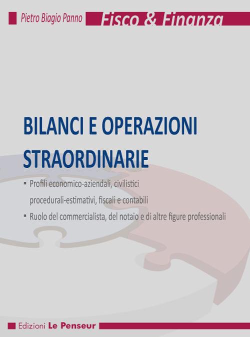 Bilanci e operazioni straordinarie. Ediz. integrale - Pietro Biagio Panno - copertina