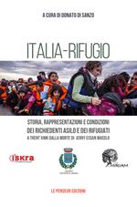 Italia-rifugio. Storia, rappresentazioni e condizioni dei richiedenti asilo e dei rifugiati a trent'anni dalla morte di Jerry Essan Masslo