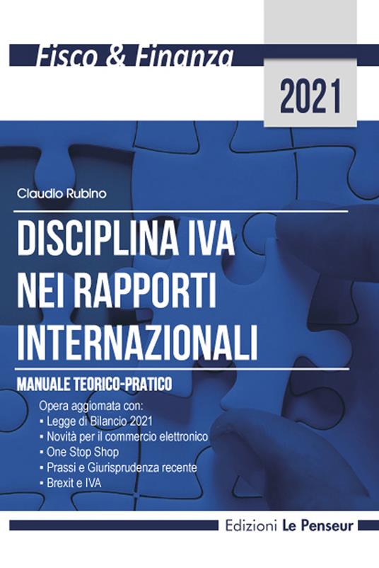 Disciplina IVA nei rapporti internazionali. Manuale teorico-pratico - Claudio Rubino - copertina