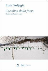 Cartolina dalla fossa. Diario di Srebrenica - Emir Suljagic - copertina