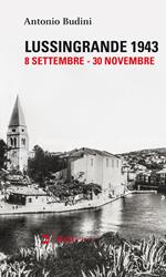 Lussingrande 1943 (8 settembre-30 novembre)