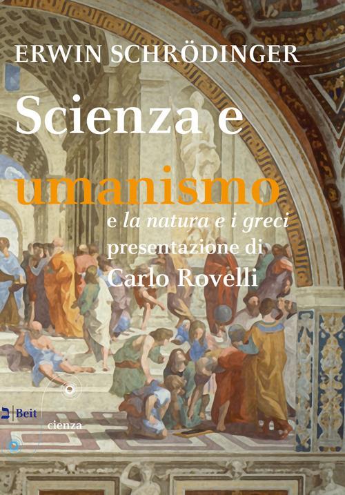 Scienza e umanismo e la natura e i greci - Erwin Schrödinger - copertina