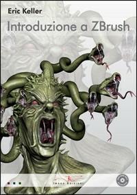 Introduzione a Zbrush. Con DVD - Eric Keller - copertina