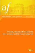 Francité, américanité et indianité dans le roman québécois contemporain