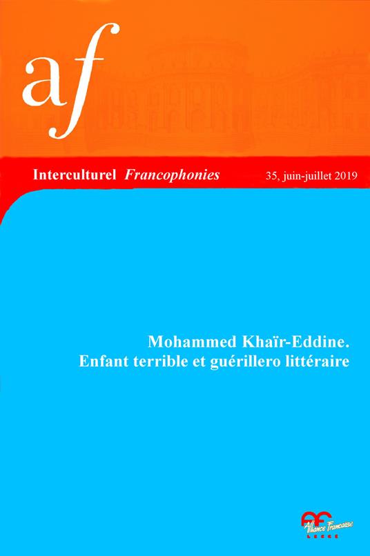 Mohammed Khair-Eddine. Enfant terrible et guérillero littéraire - copertina