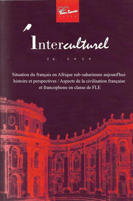 Interculturel. Quaderni dell'Alliance française, Associazione culturale italo-francese (2020). Vol. 26: Situation du français en Afrique sub-saharienne aujourd'hui: histoire et perspectives / Aspects de la civilisation française et francophone en classe de FLE. - copertina