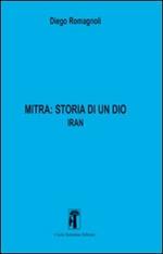 Mitra. Storia di un Dio. Vol. 2: Iran