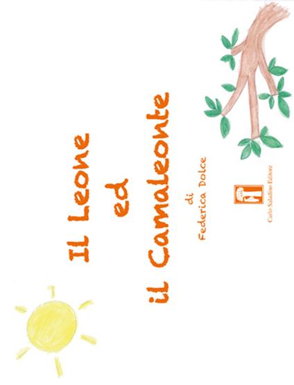Il leone e il camaleonte - Federica Dolce - copertina