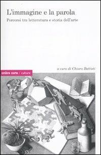 L'immagine e la parola. Percorsi tra letteratura e storia dell'arte - copertina