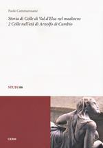 Storia di Colle di Val d'Elsa nel Medioevo. Vol. 2: Colle nell'età di Arnolfo di Cambio.