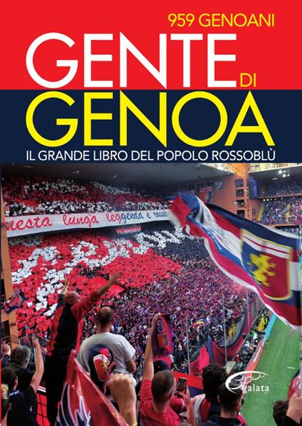 Gente di Genoa. Il grande libro del popolo Rossoblù - copertina