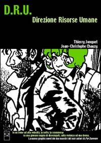 D.R.U. Direzione risorse umane - Thierry Jonquet,Jean-Christophe Chauzy - copertina