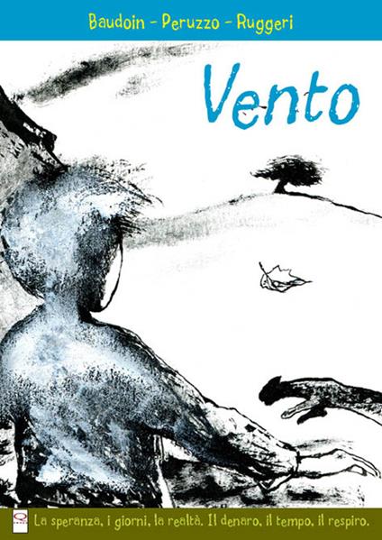Vento - Edmond Baudoin,Giuseppe Peruzzo,Mirka Ruggeri - copertina