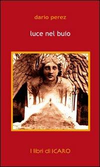 Luce nel buio - Dario Perez - copertina