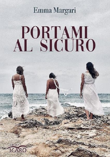 Portami al sicuro - Emma Margari - copertina