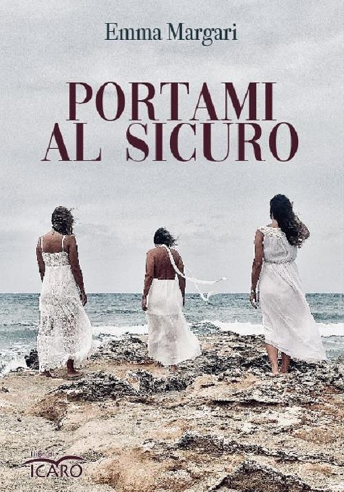 Portami al sicuro - Emma Margari - copertina