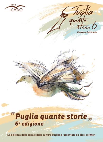 Puglia quante storie. Concorso letterario, sesta edizione - copertina