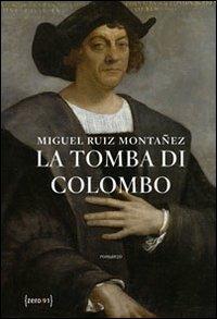 La tomba di Colombo - Miguel R. Montañez - copertina