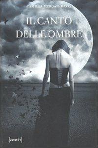 Il canto delle ombre - Camilla Morgan-Davis - copertina