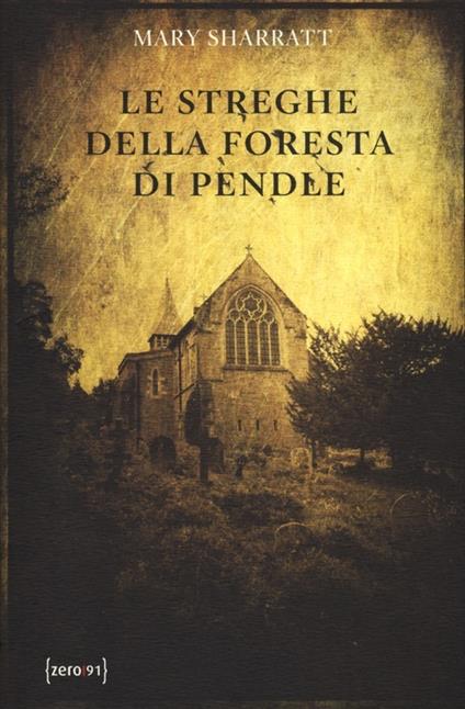 Le streghe della foresta di Pendle - Mary Sharratt - copertina