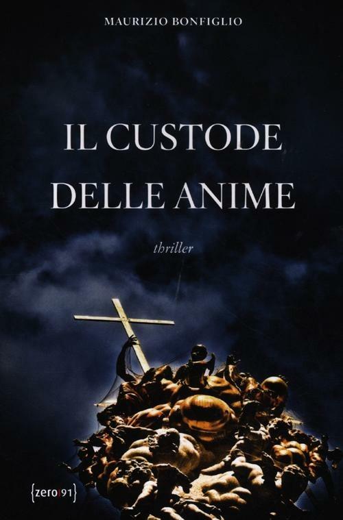 Il custode delle anime - Maurizio Bonfiglio - copertina