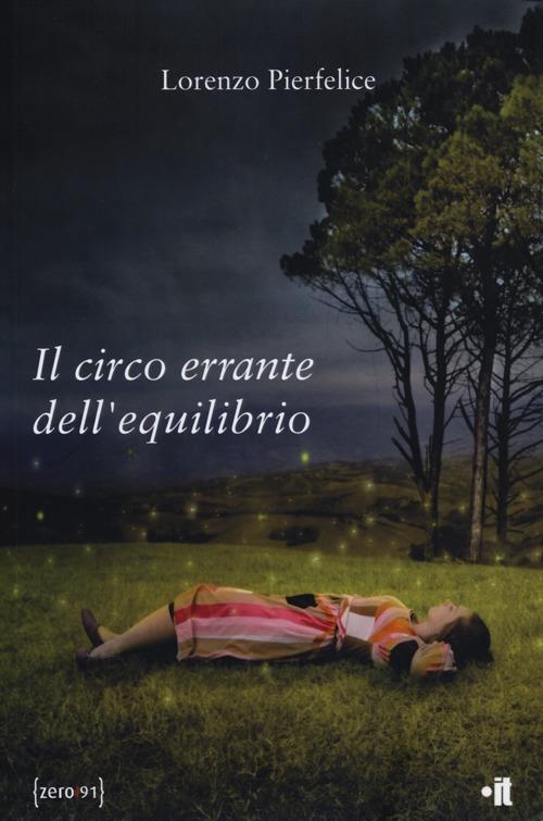 Il circo errante dell'equilibrio - Lorenzo Pierfelice - copertina