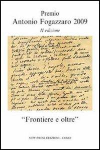 Frontiere e oltre. Premio Antonio Fogazzaro 2009 - copertina