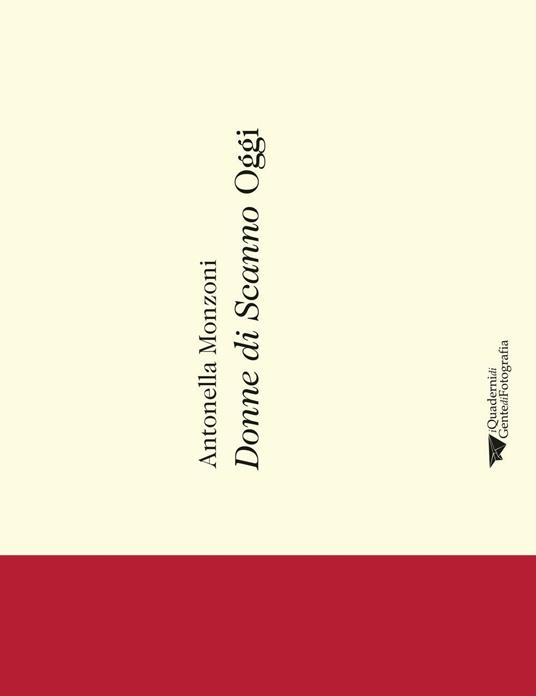 Donne di Scanno Oggi. Ediz. bilingue - Antonella Monzoni - copertina
