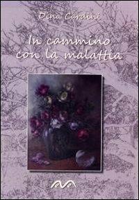 In cammino con la malattia - Dina Cardini - copertina