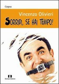 Sorridi, se hai tempo! - Vincenzo Olivieri - copertina