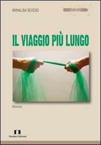 Il viaggio più lungo - Annalisa Seveso - copertina