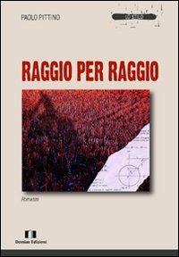 Raggio per raggio - Paolo Pittino - copertina