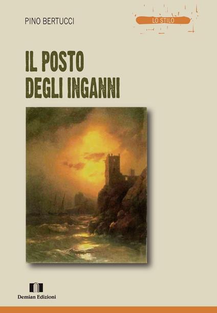 Il posto degli inganni - Pino Bertucci - copertina