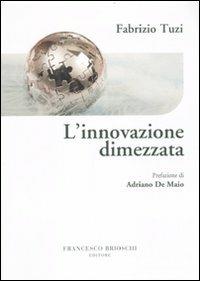 L'innovazione dimezzata - Fabrizio Tuzi - copertina