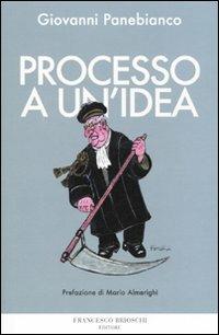 Processo a un'idea - Giovanni Panebianco - copertina