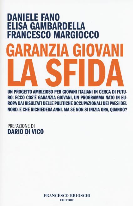 Garanzia Giovani. La sfida - Daniele Fano,Elisa Gambardella,Francesco Margiocco - copertina